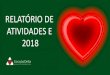 RELATÓRIO DE ATIVIDADES E 2018 - Delta Cafés€¦ · Estágio de Observação no programa “Intervenção Intensiva para crianças com sinais precoces de perturbação da relação