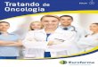 Tratando Edição 1 Oncologia - Eurofarma · Para avaliar a evolução nos tratamentos, a Eurofarma foi ouvir o que têm a dizer enfermeiros e farmacêuticos que atuam em alguns dos