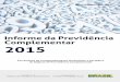 © 2015 – Ministério do Trabalho e Previdência Social - MTPSsa.previdencia.gov.br/site/2016/01/Informe-de-previdencia-compleme… · Apresentação2 1. Entidades Fechadas de Previdência