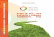 PLANO DE AÇÃO PARA PRODUÇÃO E CONSUMO SUSTENTÁVEIS … · 2019-01-07 · a resposta do setor empresarial às demandas de redução do impacto das embalagens, dos resíduos sólidos