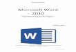 Microsoft Word 2010 - UCYucyweb.ucy.ac.cy/ctl/documents/KEDIMA/... · Microsoft Word 2010 Gελίδα | 3 1. Εισαγωγή Οι στόχοι του μαθήματος Microsoft