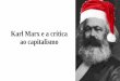 Karl Marx e a crítica ao capitalismo · ilustracoes-criticas-de-pawel-kuczynski.html>. Acesso em 09 de agosto de 2019. Title: WPS Presentation Author: Luiz Felipe de Lim Created