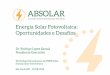 Energia Solar Fotovoltaica: Oportunidades e Desafios · habitacionais de interesse social (ex: Minha Casa Minha Vida). – Benefícios econômicos e sociais para a população de