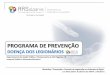 PROGRAMA DE PREVENÇÃO - ARS | Algarve · 2017-07-21 · FATORES DE RISCO Reservatórios Artificiais 1 – Fatores Físico-Químicos e outros Temperatura crescimento 20ºC-45ºC,
