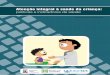 Atenção integral à saúde da criançaprevenção De aciDentes e promoção Da cultura De paz (Brasil, 2015) ... ações para proteção da maternidade, infância e adolescência