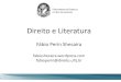 Direito e Literatura - Direito e Literatura F£Œbio Perin Shecaira   fabioperin@