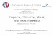 Massimiliano Piselli Didattico/Psicologia della... · 2017-12-04 · “professioni d’aiuto” (helping professions), sono a rischio per una ... • Sindrome da esaurimento emoBvo,
