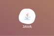 Java - letscodeacademy.com · rentes versões de maneira sim-ples, sem qualquer repetição ou sobreposição de arquivos. Lógica de Programação Neste tópico, passamos por todos