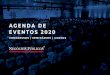 agenda eventos 2020-V07...EVENTOS DO BRASIL NOSSO ORGULHO Os eventos realizados pelo Instituto Negócios Públicos são a forma mais eﬁcaz para capacitar e motivar Servidores Públicos