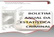 BOLETIM ANUAL DA ESTATÍSTICA CRIMINALseguranca.al.gov.br/wp-content/uploads/arquivos/217_arquivos.pdf · Boletim Anual da Estatística Criminal de Alagoas qua 3 3. Resultados de
