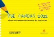 do aluno éa Conquista de Todos PDE CANOAS 2022bakerdesign.com.br/apresentacao-pdf-escola-2.pdf · tomem forma e se transformem em realidade na cidade. O PDE Canoas 2022 foi construído