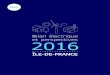 | RTE France - Bilan électrique et perspectives 2016 · 2018-08-24 · 2 – Bilan électrique 2016 et perspectives en Île-de-France 3 – Bilan électrique 2016 et perspectives