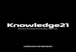 CATÁLOGO DE SERVIÇOS · vamos mudar o mundo por meio de pessoas e organizaÇÕes Knowledge21 é uma multinacional brasileira, fundada em fevereiro de 2013, de atuação global,