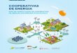 COOPERATIVAS DE ENERGIA - América do Sol · o protagonismo social como uma alternativa viável à produção de energias renováveis no Brasil. Um processo que ganha ainda mais força