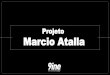 Projeto Marcio Atalla - UniFAJtypo3.faj.br/painel/fileadmin/user_upload/Eventos/ApresentacaoVida… · LANÇAMENTO Cobertura com divulgação em massa do programa em mídias locais