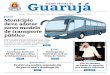 Sábado, 7 de abril de 2018 • Edição 3.931 • Ano 17 ...€¦ · Segundo o diretor de Trân-sito e Transporte Público de Guarujá, o estudo da nova rede de transporte público