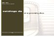Catálogo Final Junho - Instituto Superior de ...iscap.pt/~ Final Junho - 2011.pdf · catálogo da Instituto Superior de Contabilidade e Administração do Porto 2011 exposição