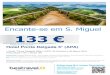 Encante-se em S. Miguel 133 - Azores Airlines · 2018-10-30 · Encante-se em S. Miguel 133 € (Preço desde por pessoa em quarto duplo standard *). Partida da Ilha Graciosa Hotel