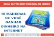 15 MANEIRAS DE VOC£¹ GANHAR DINHEIRO NA 3 15 MANEIRAS DE GANHAR DINHEIRO NA INTERNET Ebook Gratuito