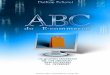 ABC do E-commerce - cdn.awsli.com.brcdn.awsli.com.br/32/32999/arquivos/4 Segredos para um negocio onl… · ABC do E-commerce Os quatro segredos de um negócio bem-sucedido na Internet