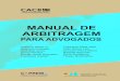 MANUAL DE - Portal da Conciliação, Mediação e Arbitragem€¦ · A arbitragem e seu crescimento no Brasil - 19 anos da lei de arbitragem2 Um passo absolutamente essencial para