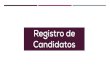 Registro de Candidatos - IMPEPACimpepac.mx/wp-content/uploads/2016/12/16-de-noviembre-Registro-… · • Constancia de residencia que precisela antigüedad, expedida por la autoridad