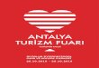 28.10.2019 29.10 · paylaşmak üzere bir araya getirerek, birebir işbirliği ve fırsatları oluşturacak platformdur. Antalya Turizm Fuarı, Türk Turizminin kalbi Antalya’da