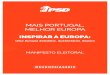 MAIS PORTUGAL, MELHOR EUROPA€¦ · educação e formação (Erasmus +), da oportunidade de primeiro emprego (rede Eures) e do voluntariado (o novo Corpo Europeu de Solidariedade)