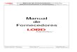 Manual de Fornecedores - Lord Corporation...2016/06/28  · 9 Irregularidades no Fornecimento 15 10 Fornecedores de Transporte: 16 11 CÓDIGO DE ÉTICA E CONDUTA 20 Quadro de Revisões