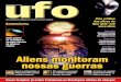 UFO 88 - Rumo a Nova Humanidade€¦ · das com UFOs. Creio que sejam resultado do interesse obsessivo das vítimas por experiências misteriosas. Gos-taria de acrescentar que não