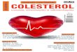 Vivendo com Saúde COLESTEROL saude_ed4.pdf · o colesterol, os triglicérides (TG) e os ácidos graxos. “Os fos-folípides formam a estrutura básica das membranas celulares. O
