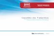Gestão de Talentos - IIA Brasil · Global Internal Audit Competency Framework (Estrutura de Competências 2), para identificar as competências necessárias para executar o plano