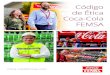 Código de Ética Coca-Cola FEMSA€¦ · NOSSO PLANETA CDIGO DE ÉTICA FEMSA 3. Tomamos as medidas necessárias para garantir que na Coca-Cola FEMSA: a) Sejam implementados procedimentos