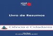 Livro de Resumos · Ciência e Cidadania, UTAD 2017 - Livro de Resumos Coordenação: Edna Cabecinha Sandra Mariza Monteiro ... Ciências da Vida e do Ambiente (ECVA) dedica, 