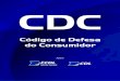 Cartilha CDC 2015 - visualizacao - CDL Patos de Minas · do consumidor, de ordem pública e interesse social, nos termos dos arts. 5°, inciso XXXII, 170, inciso V, da Constituição
