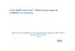 CA ARCserve® Backup para UNIX e Linuxdocumentation.arcserve.com/Arcserve-Backup/Available/R16... · 2013-08-29 · ARCserve Backup para UNIX e Linux para fazer backup de dados do