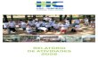 Relatório Atividades 2006 aprovado 2 · 2011-04-07 · Dia do Administrador: Palestra com Prof. Vicente Golfeto "Economia Regional: Setores Dinâmicos" ArteSaúde – exposição