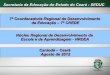 Secretaria da Educação do Estado do Ceará - SEDUC 7ª … · 2018-05-06 · disponibilizados por editoras parceiras (Português e Matemática) Colégio Estadual Paulo Sarasate