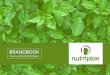 BRANDBOOK - Nutriplan › downloads › 5991cececeb56.pdf · 2017-08-14 · sustentabilidade, ecologia, sorte, natureza, conforto, equilíbrio, esperança, crescimento, fertilidade,