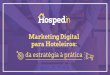 Marketing Digital para Hoteleirosblog.hospedin.com › wp-content › uploads › 2019 › 01 › eBook-Mkt-Dig… · novos P’s ao composto e para o nosso estudo, vamos conhecer