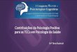 Contribuições da Psicologia Positiva para as TCCs em ... › upload › apresentacoes › ... · Contribuições da Psicologia Positiva para as TCCs em Psicologia da Saúde Drª