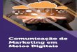 Comunicação de Marketing em Meios Digitais › images › biblioteca-online › pdf › ... · 2020-03-05 · como primeiro o marketing surgido da era industrial, tendo como modelo