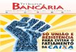Sindicato dos Bancários do Ceará | Edição nº 1551 | 3 a 8 de dezembro de … · 2018-12-04 · os trabalhadores, com a vigência da nefasta reforma traba-lhista, a categoria