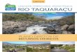 RIO TAQUARAÇU - Agência Peixe Vivo · A Bacia Hidrográfica do Rio das Velhas está localizada na região central de Minas Gerais, ocupa uma área de 29.173 km² e seu rio principal