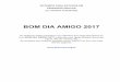 BOM DIA AMIGO 2017 - itacuruca.org.britacuruca.org.br › files › roteiros_GF › ROTEIRO_PARA_PG_BOM_DIA_… · BOM DIA AMIGO 2017 Os Roteiros estão baseados nas reflexões das
