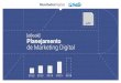 [eBook] Planejamento de Marketing Digital › assets › files › planej... · Planeamento de Marketing Digital 2 Dicas para a leitura deste eBook Os itens do índice são todos