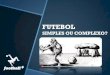 Pirâmide de Evolução Técnica Football+ › wp-content › uploads › 2020 › 04 › Futebol-si… · Lançamentos Laterais. Modelo de Jogo Esquemas Táticos Métodos Sistemas