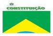 Da República Federativa do Brasil - Perícia Médica DFpericiamedicadf.com.br/publicacoes/constituicao.pdf · 2019-10-11 · Brasil. [Constituição (1988)] Constituição da República