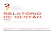 RELATÓRIO DE GESTÃO - ESHTE · Fonseca, n.º 10 A, Esc. 6, 1600-618 Lisboa, manteve-se como fiscal único da ESHTE, na sequência do Despacho n.º 9329/2014 dos Ministérios das