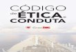 CodEticaConduta codeticaconduta 15x21cm v4 › wp-content › uploads › 2018 › 10 › CodEticaCond… · APRESENTAÇÃO Caros integrantes, Nas próximas páginas, vocês terão
